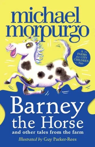 Barney the Horse and Other Tales from the Farm - Michael Morpurgo
