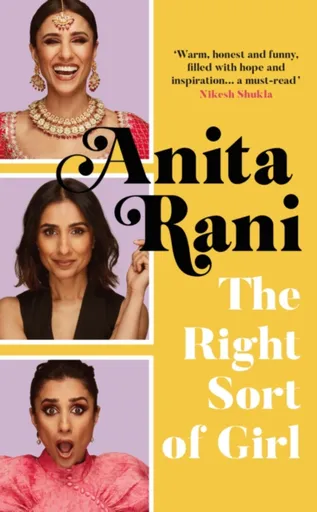 The Right Sort of Girl - Anita Rani