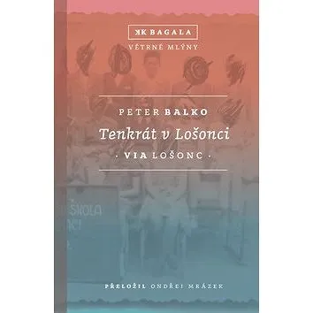 Tenkrát v Lošonci (978-80-7443-285-9)