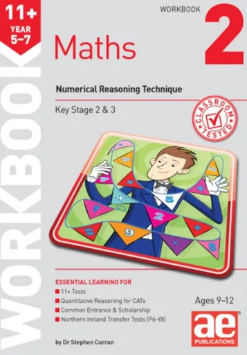 11+ Maths Year 5-7 Workbook 2 - Dr Stephen C Curran
