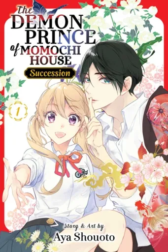 The Demon Prince of Momochi House: Succession, Vol. 1 - Aya Shouoto