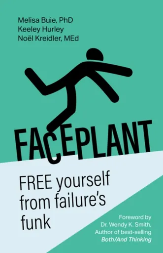 Faceplant - Dr. Melisa Buie, Noel Kreidler, Keeley Hurley