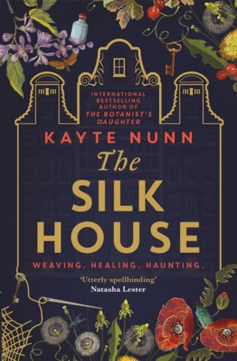 The Silk House - Kayte Nunn