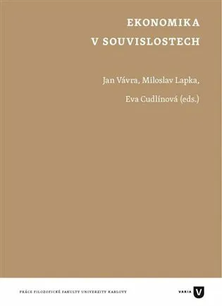 Ekonomika v souvislostech - Jan Vávra, Eva Cudlínová, Miloslav Lapka