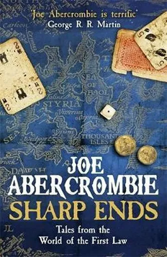 Sharp Ends - Joe Abercrombie