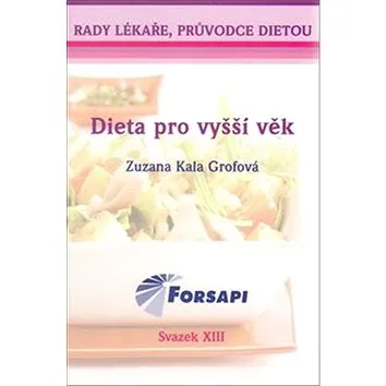 Dieta pro vyšší věk: Svazek XIII. (978-80-87250-11-2)