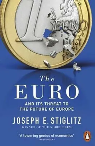 The Euro - Joseph E. Stiglitz