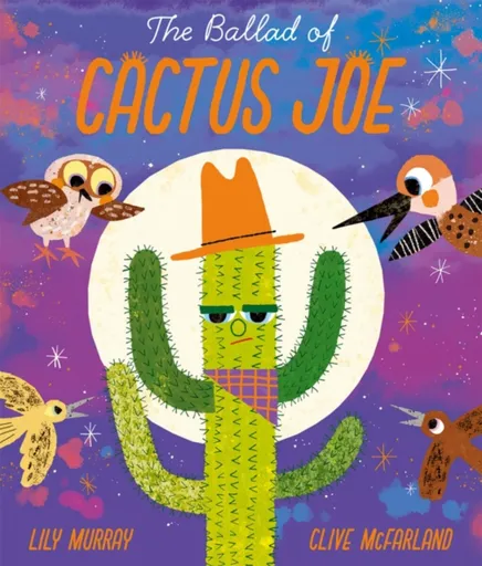 The Ballad of Cactus Joe - Lily Murray