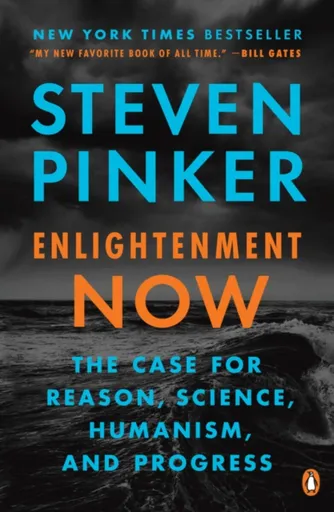 Enlightenment Now - Steven Pinker