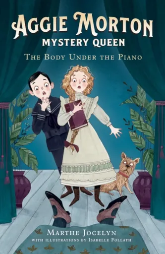 Aggie Morton, Mystery Queen: The Body Under the Piano - Marthe Jocelyn