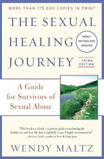 The Sexual Healing Journey - Wendy Maltz