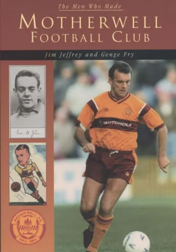 Motherwell Football Club - Jim Jeffrey