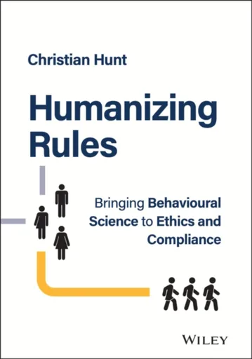 Humanizing Rules - Christian  Hunt