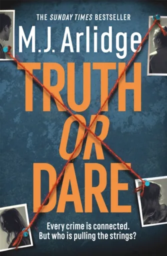 Truth or Dare - M.J. Arlidge