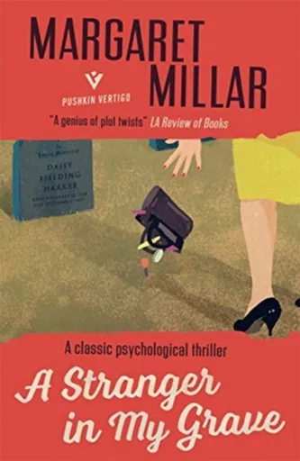 A Stranger in My Grave - Margaret Millar