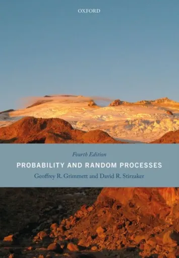 Probability and Random Processes - Geoffrey  Grimmett, David  Stirzaker