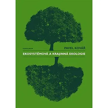 Ekosystémová a krajinná ekologie (9788024628059)