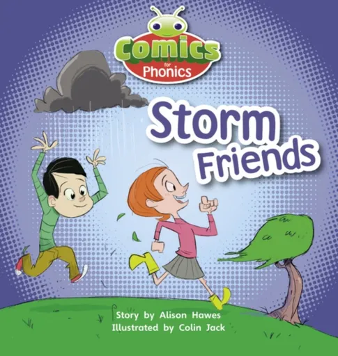 Bug Club Comics for Phonics Reception Phase 1 Set 00 Storm Friends - Alison Hawes