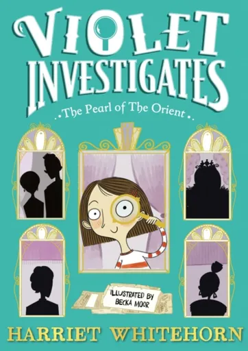 Violet and the Pearl of the Orient - Harriet Whitehorn