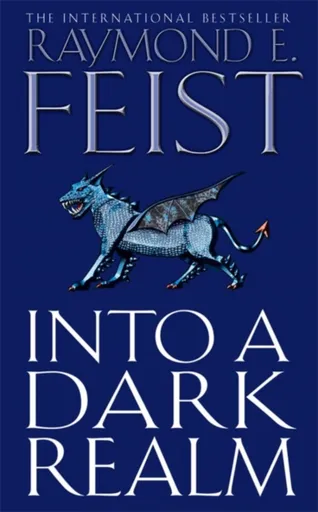 Into a Dark Realm - Raymond Elias Feist