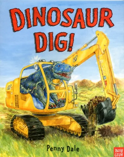 Dinosaur Dig! - Penny Dale