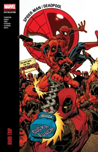 Spider-Man/Deadpool Modern Era Epic Collection: Road Trip - Robbie Thompson