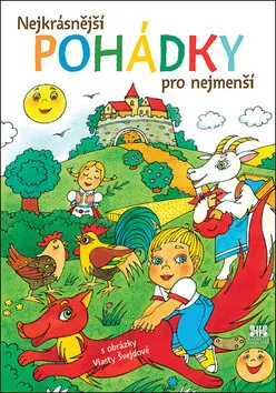 Nejkrásnější pohádky pro nejmenší - Vlasta Švejdová, kolektiv autorů