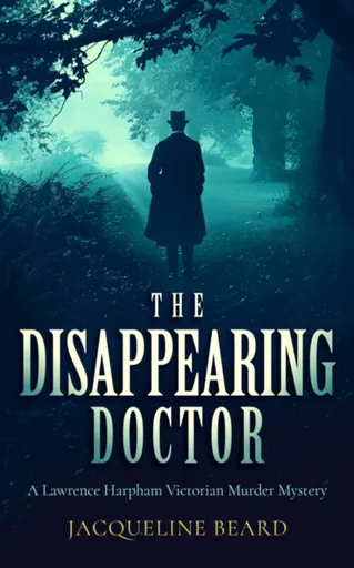 The Disappearing Doctor - Jacqueline Beard