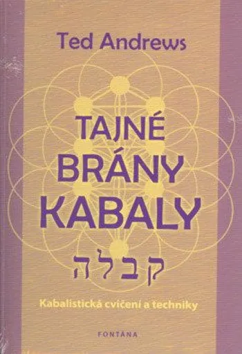 Tajné brány kabaly - Ted Andrews