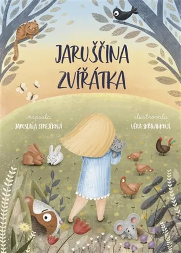 Jaruščina zvířátka - Jaroslava Strejčková