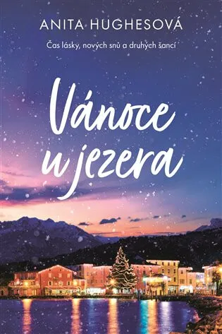Vánoce u jezera - Hughes Anita