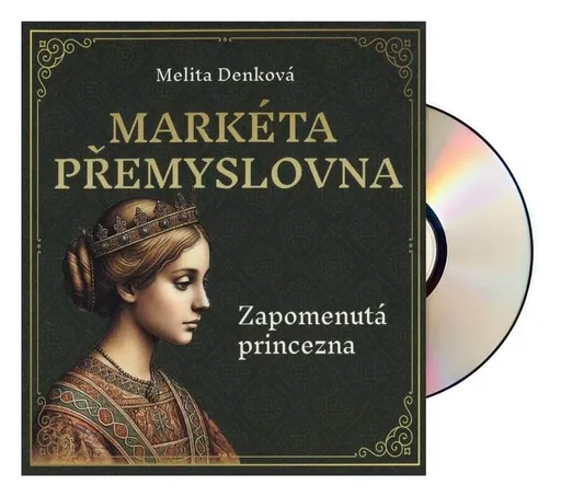 Markéta Přemyslovna (Melita Denková-Jana Štvrtecká) (MP3-CD)