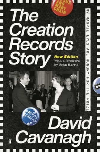 The Creation Records Story - David Cavanagh