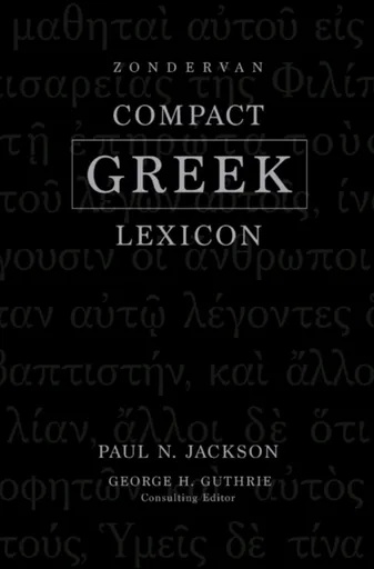 Zondervan Compact Greek Lexicon - Paul Norman Jackson