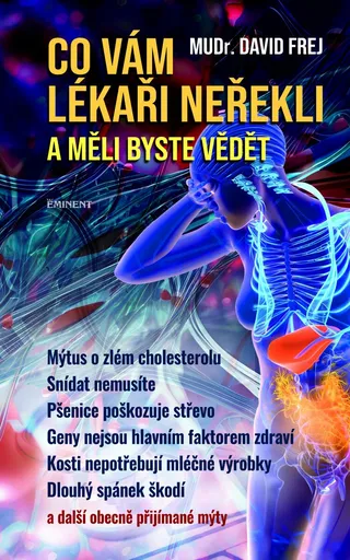 Co vám lékaři neřekli a měli byste vědět - David Frej