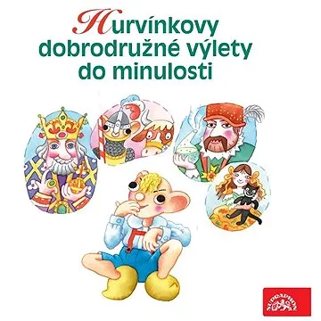 Hurvínkovy dobrodružné výlety do minulosti ()