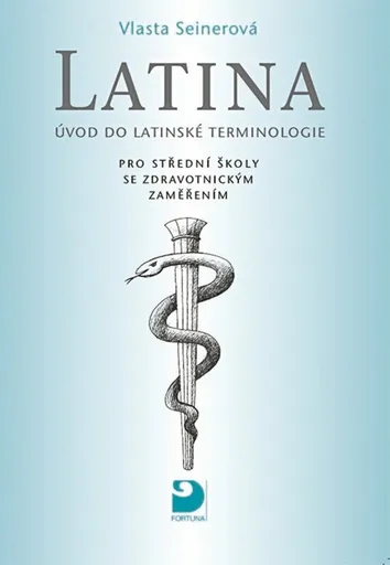 Latina pro střední zdravotnické školy - Vlasta Seinerová