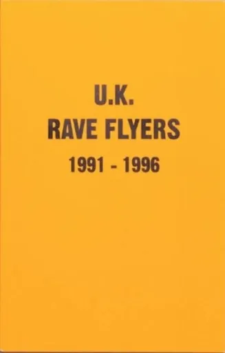 UK Rave Flyers 1991-1996 - Junior Tomlin