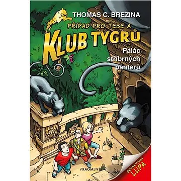 Klub Tygrů Palác stříbrných panterů  (978-80-253-5749-1)
