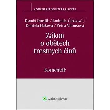 Zákon o obětech trestných činů: Komentář (978-80-7598-109-7)
