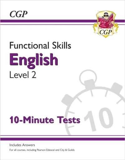Functional Skills English Level 2 - 10 Minute Tests - CGP Books