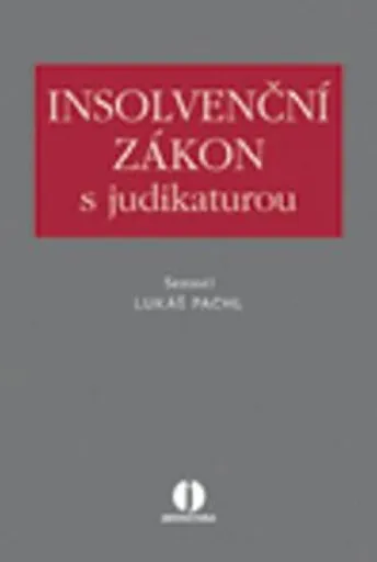 Insolvenční zákon s judikaturou - Lukáš Pachl