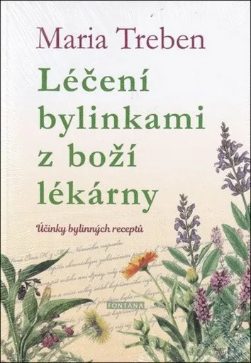 Léčení bylinkami z boží lékárny 1.díl - Marie Treben