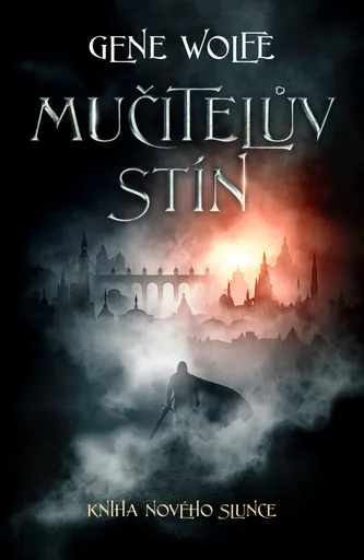 Mučitelův stín (poškozená) - Gene Wolfe