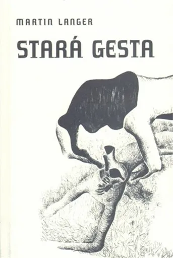 Stará gesta - Martin Langer, Miloslav Chlupáč