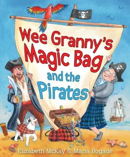 Wee Granny's Magic Bag and the Pirates - Elizabeth McKay