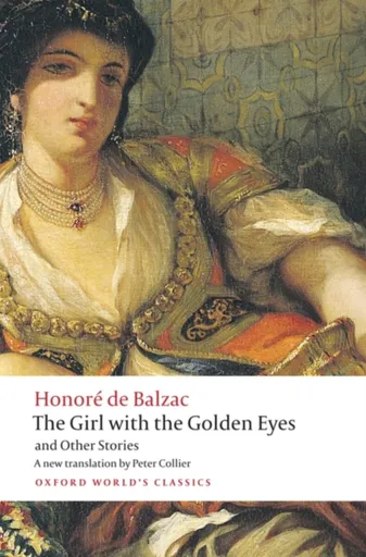 The Girl with the Golden Eyes and Other Stories - Honoré De Balzac