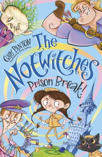 The Notwitches: Prison Break - Gary Panton