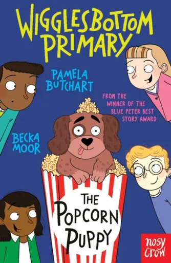 Wigglesbottom Primary: The Popcorn Puppy - Pamela Butchart