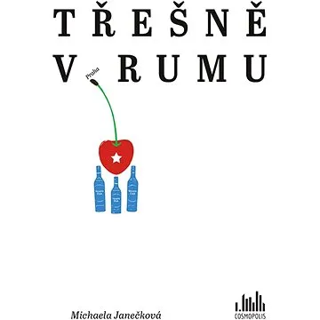 Třešně v rumu (978-80-271-3509-7)